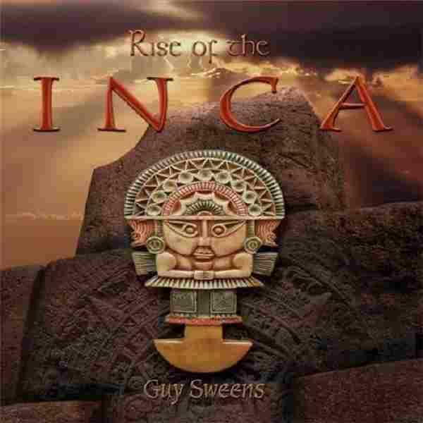 【新世纪】GuySweens(盖伊·斯文)-2021-RiseoftheInca(FLAC)