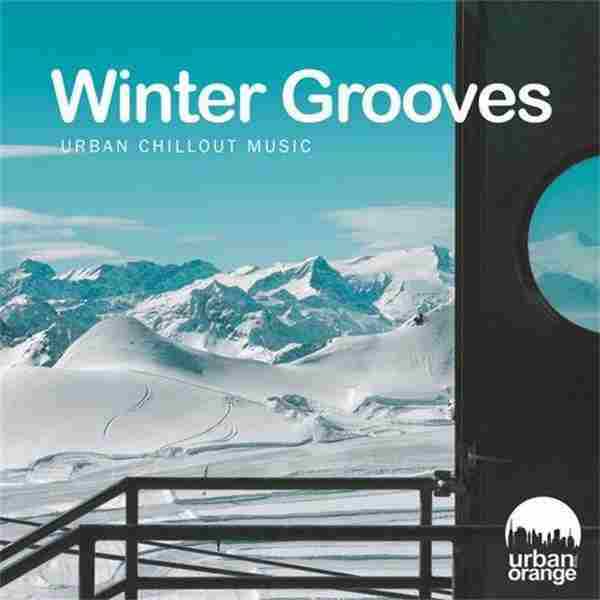 【休闲沙发】VA-2022-WinterGrooves(UrbanChilloutMusic)(FLAC)